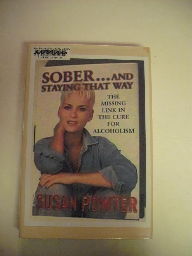 Sober and Staying That Way : The Missing Link in the Cure for Alcoholism cover image