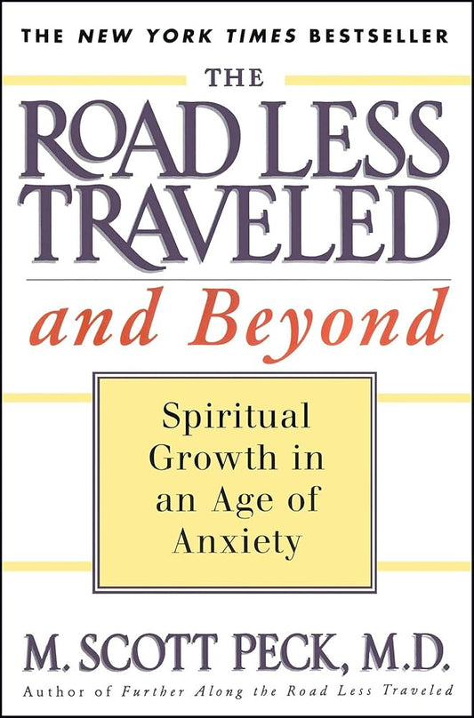 The Road Less Traveled and Beyond: Spiritual Growth in an Age of Anxiety cover image
