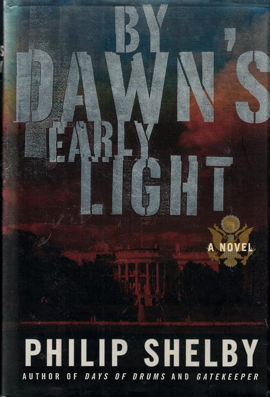 By Dawn's Early Light: A Novel cover image