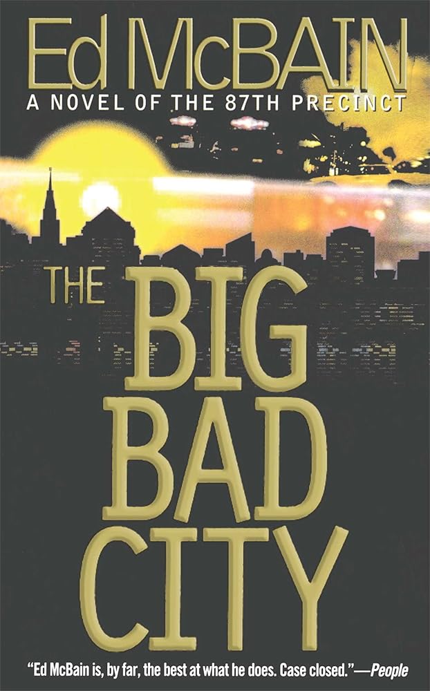 The Big Bad City (87th Precinct Mysteries) cover image