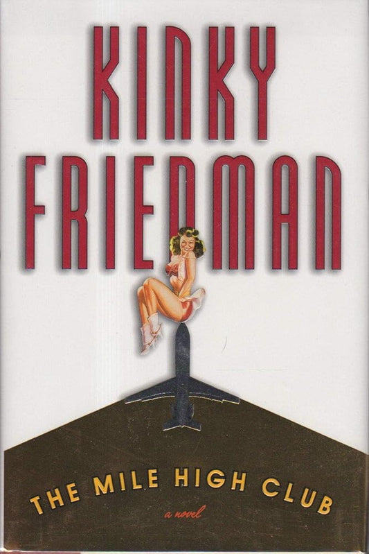 The Mile High Club (Kinky Friedman Novels) cover image