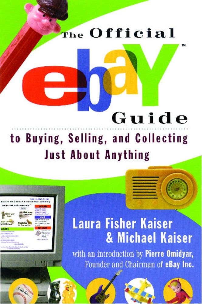 The Official eBay Guide to Buying, Selling, and Collecting Just About Anything cover image