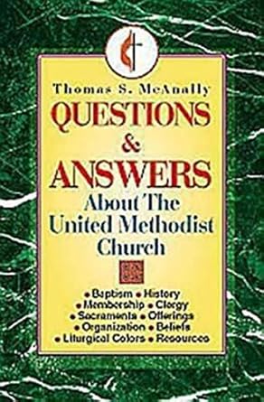 Questions and Answers About the United Methodist Church cover image