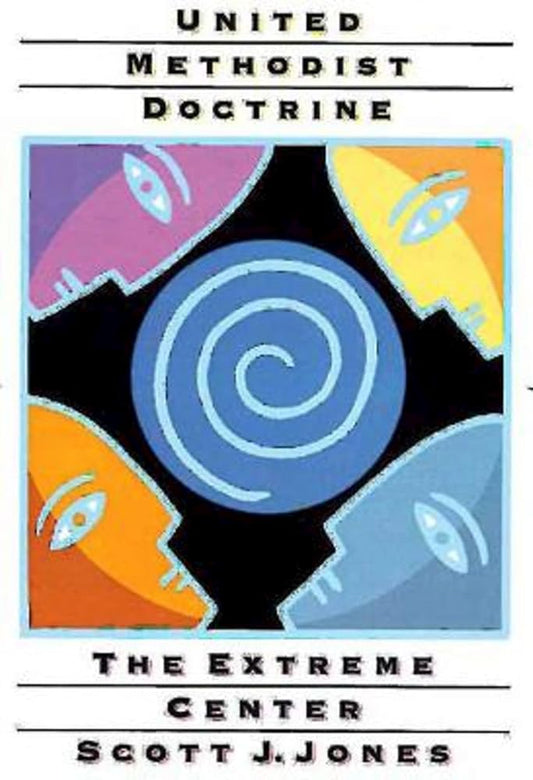 United Methodist Doctrine: The Extreme Center cover image