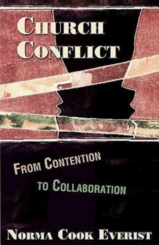 Church Conflict: From Contention to Collaboration cover image