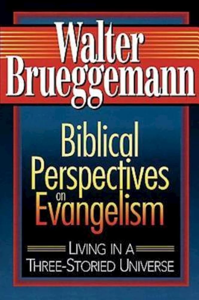 Biblical Perspectives on Evangelism: Living in a Three-Storied Universe cover image
