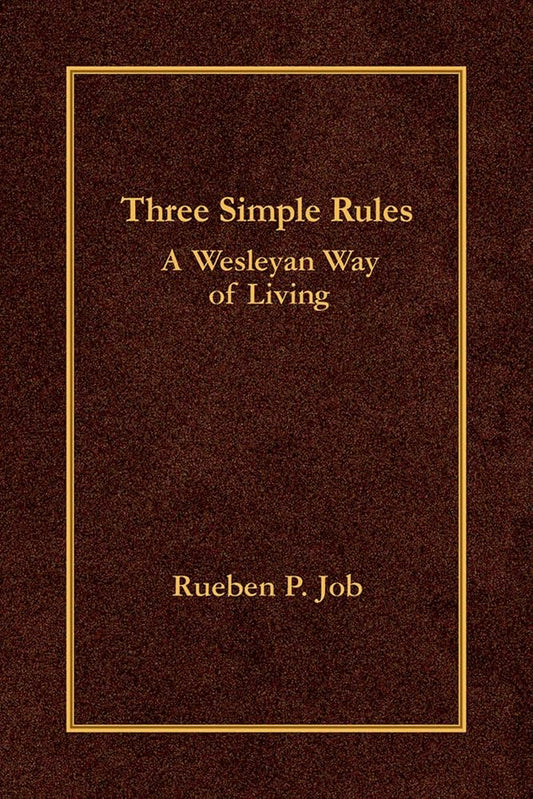 Three Simple Rules: A Wesleyan Way of Living cover image