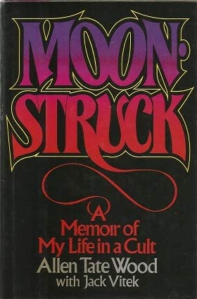 Moonstruck: A memoir of my life in a cult cover image