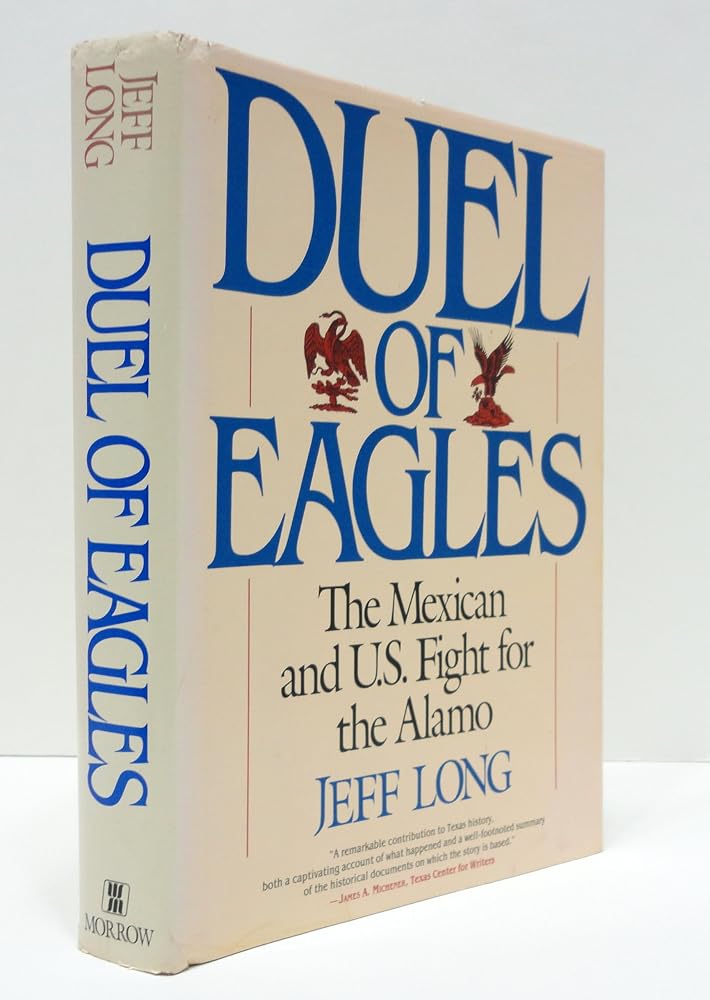 Duel of Eagles: The Mexican and U.S. Fight for the Alamo cover image