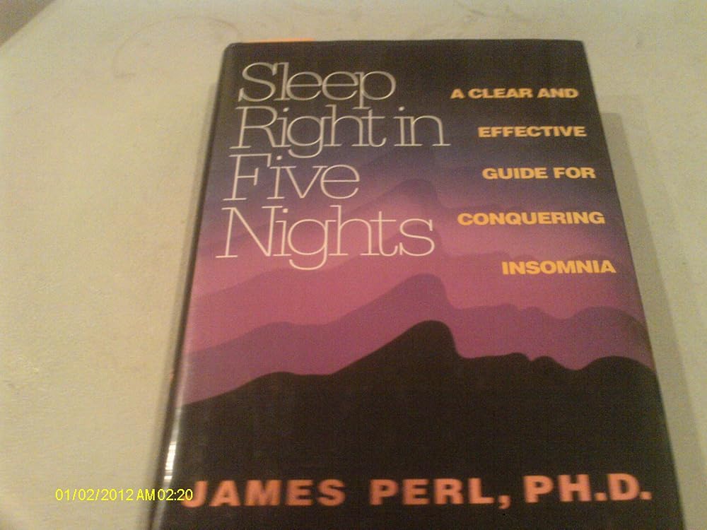 Sleep Right in Five Nights: A Clear and Effective Guide for Conquering Insomnia cover image