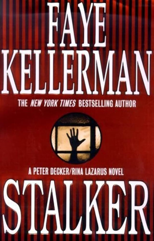 Stalker: A Peter Decker/Rina Lazarus Novel (Peter Decker & Rina Lazarus Novels) cover image