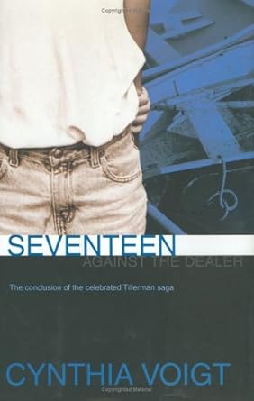 Seventeen Against the Dealer (The Tillerman Series #7) cover image