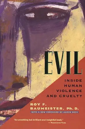 Evil: Inside Human Violence and Cruelty cover image