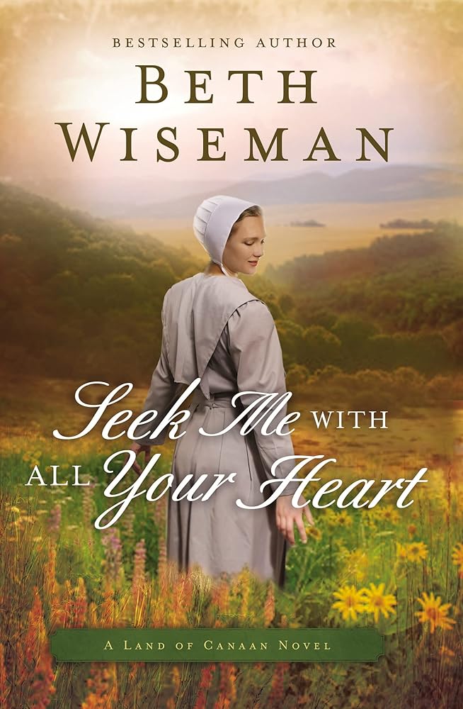 Seek Me with All Your Heart (A Land of Canaan Novel) cover image