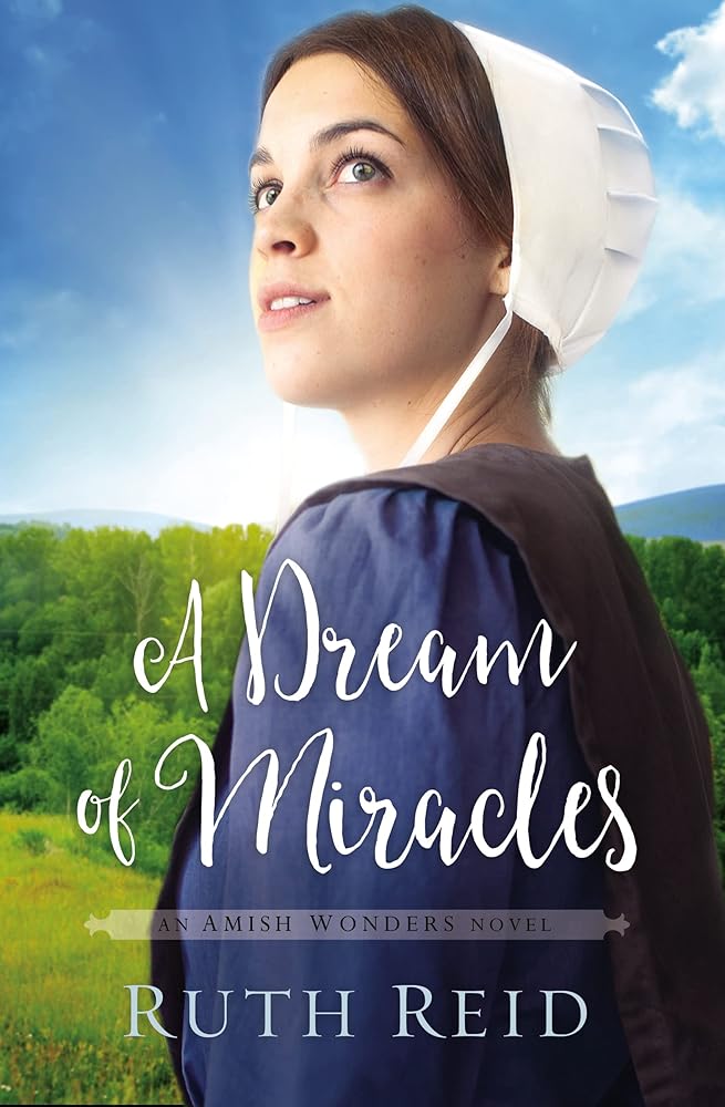 A Dream of Miracles (The Amish Wonders Series) cover image