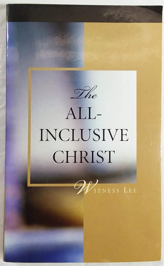 The All-Inclusive Christ By Witness Lee (2004-05-03) cover image