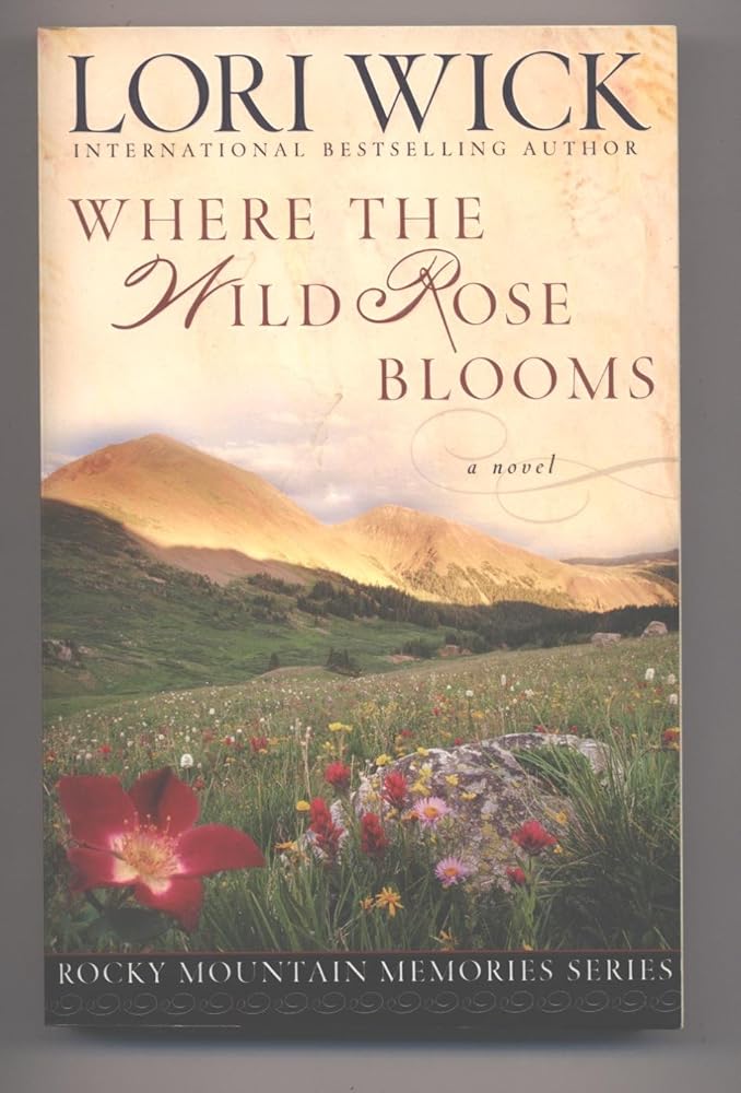 Where the Wild Rose Blooms (Rocky Mountain Memories #1) cover image
