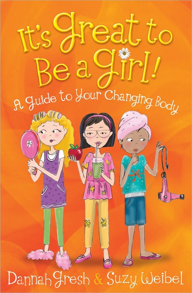 It's Great to Be a Girl!: A Guide to Your Changing Body (Secret Keeper Girl Series) cover image