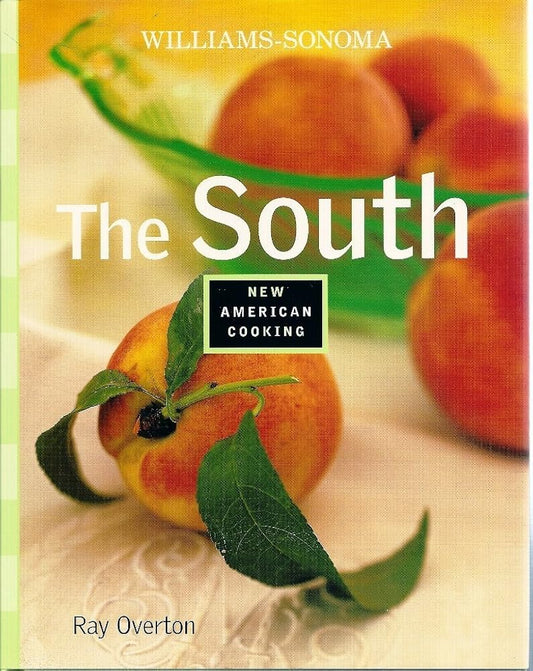 The South (Williams-Sonoma New American Cooking) cover image