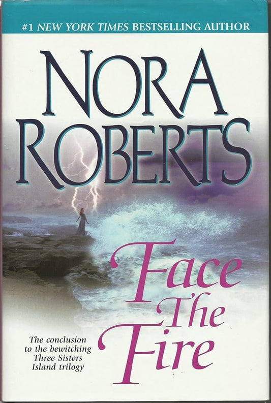 Face The Fire (Three Sisters Island Trilogy, Volume 3) cover image