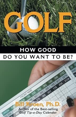 Golf: How Good Do You Want to Be? cover image