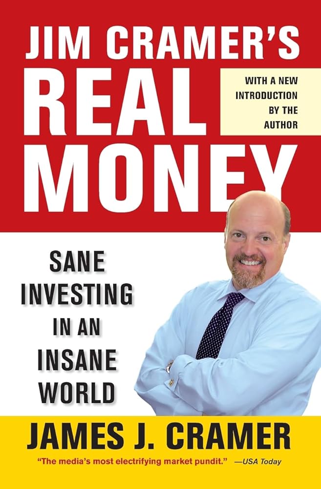 Jim Cramer's Real Money: Sane Investing in an Insane World cover image