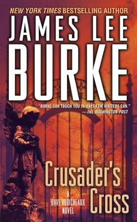 Crusader's Cross: A Dave Robicheaux Novel cover image