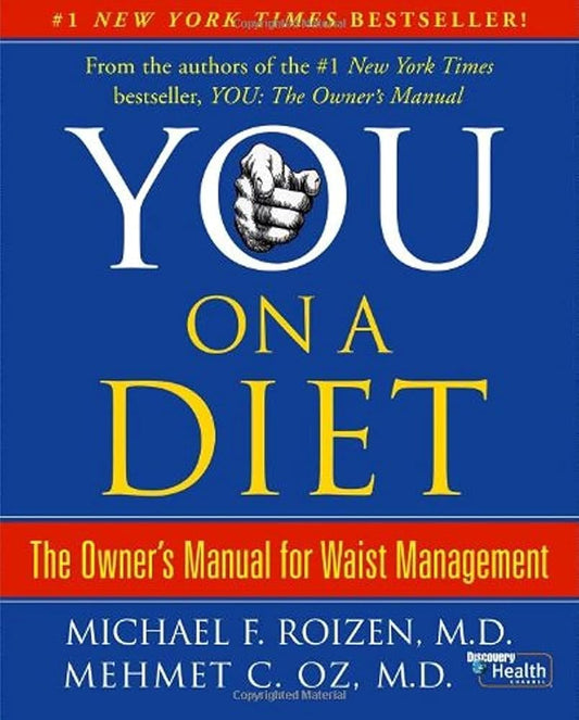 You, on a Diet: The Owner's Manual for Waist Management cover image
