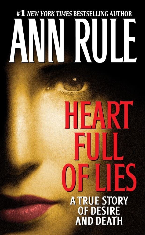 Heart Full of Lies: A True Story of Desire and Death cover image