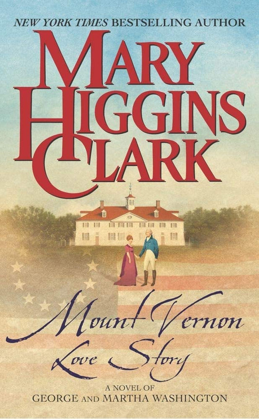 Mount Vernon Love Story: A Novel of George and Martha Washington cover image