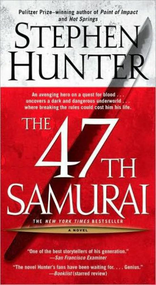 The 47th Samurai (Bob Lee Swagger Novels) cover image