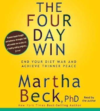 The Four-Day Win: How to End Your Diet War and Achieve Thinner Peace Four Days at a Time cover image