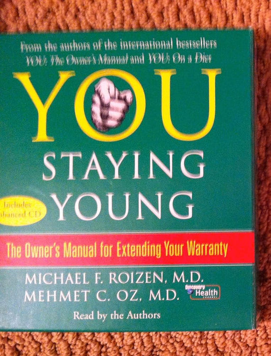 You: Staying Young: The Owner's Manual for Extending Your Warranty cover image