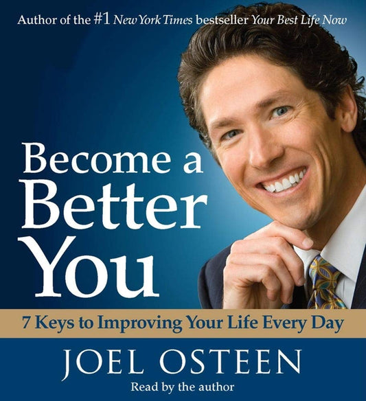 Become a Better You: 7 Keys to Improving Your Life Every Day cover image