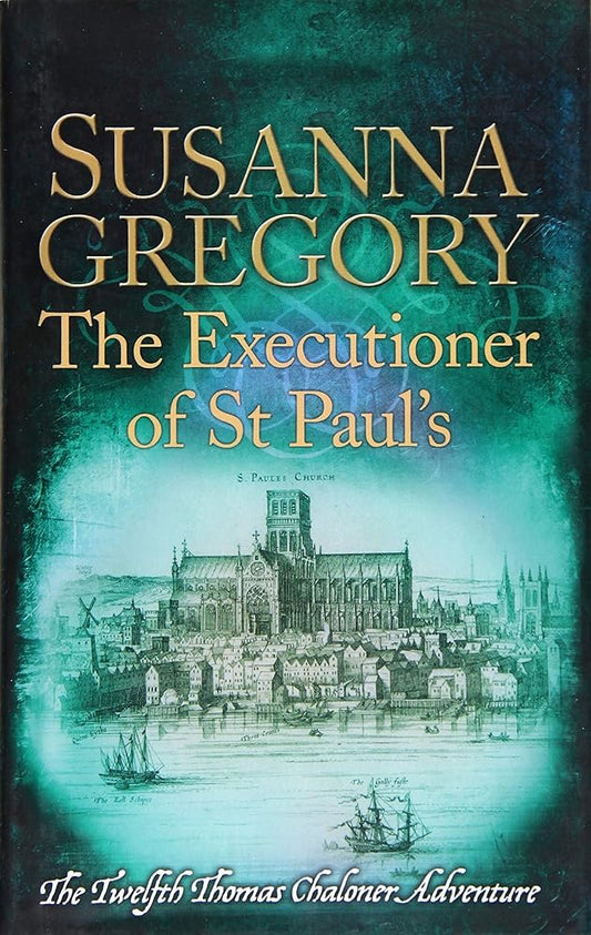 The Executioner of St Paul's (Adventures of Thomas Chaloner) cover image