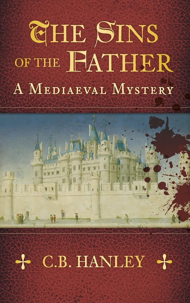 The Sins of the Father (A Mediaeval Mystery) cover image