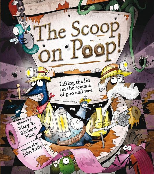 The Scoop on Poop: Lifting the Lid on the science of Poo and Pee cover image