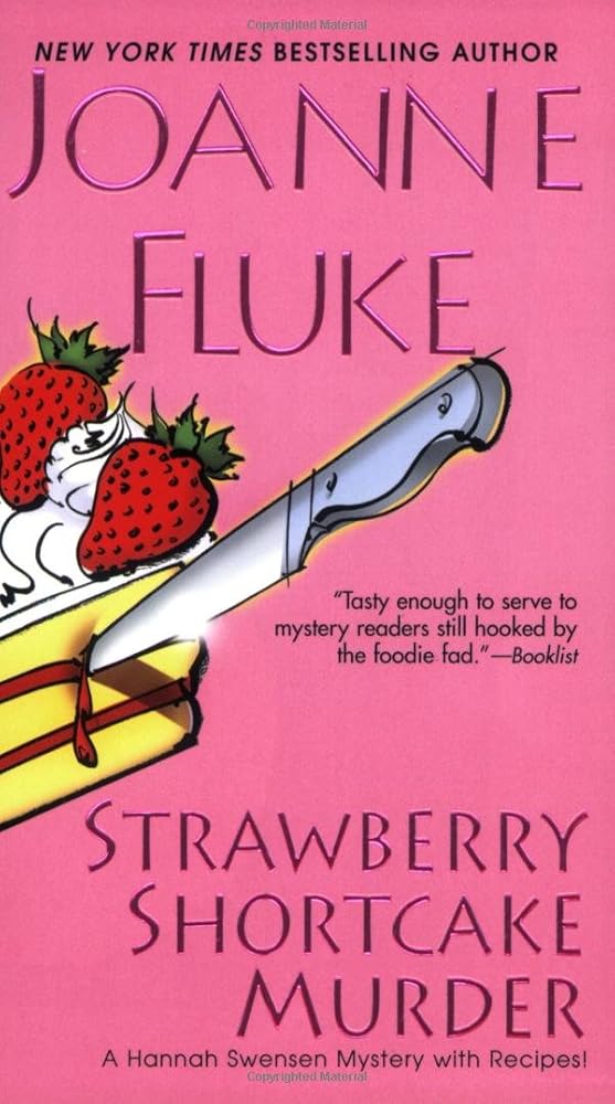 Strawberry Shortcake Murder (Hannah Swensen Mysteries) cover image
