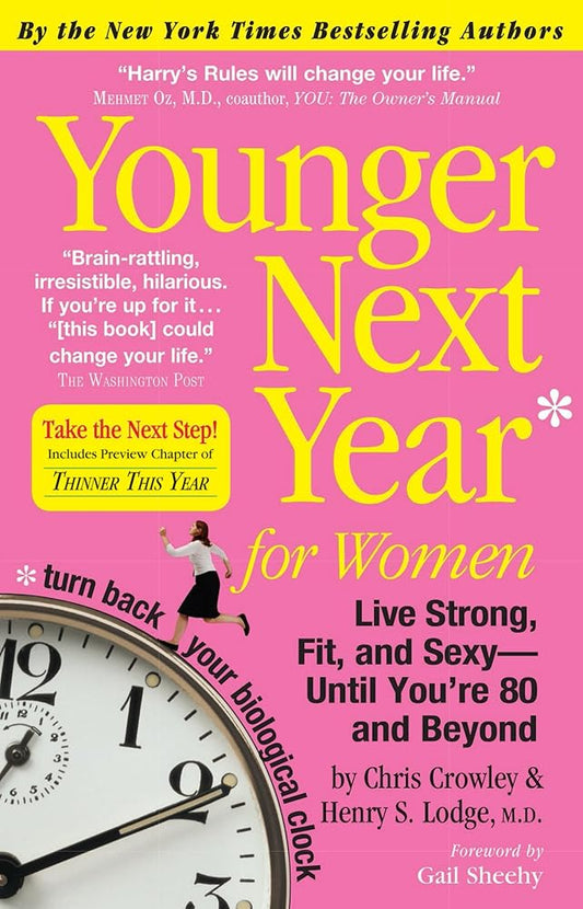 Younger Next Year for Women: Live Strong, Fit, and Sexy - Until You're 80 and Beyond cover image