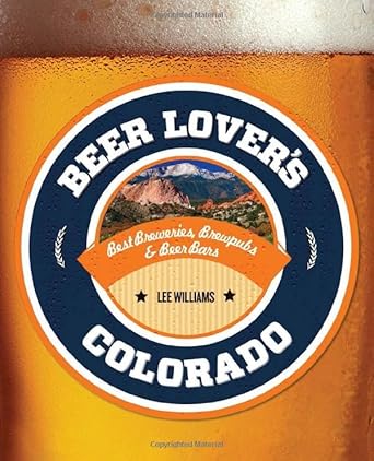 Beer Lover's Colorado (Beer Lovers Series) cover image