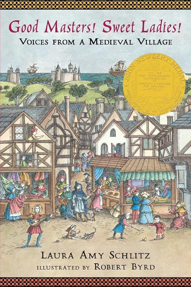 Good Masters! Sweet Ladies!: Voices from a Medieval Village cover image