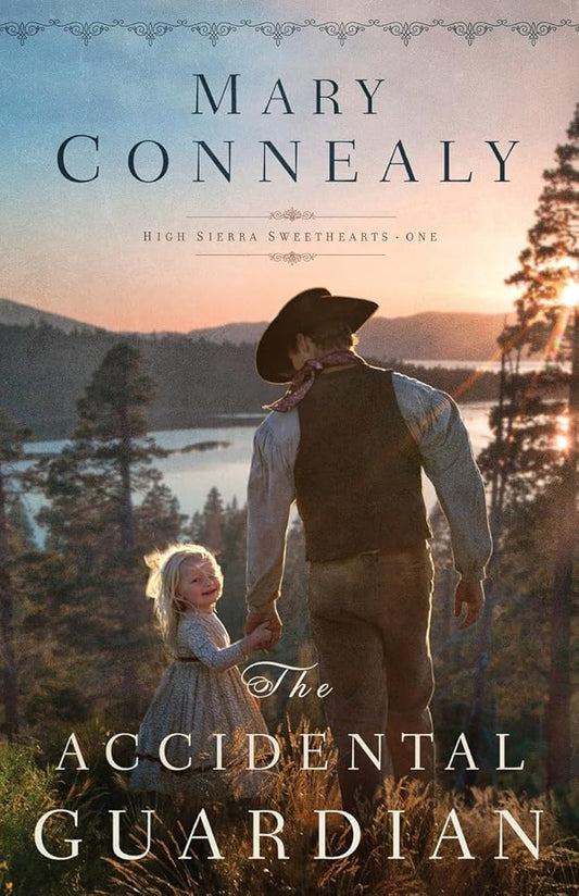 The Accidental Guardian: (An Inspirational Historical Western Mountain Romance) (High Sierra Sweethearts) cover image
