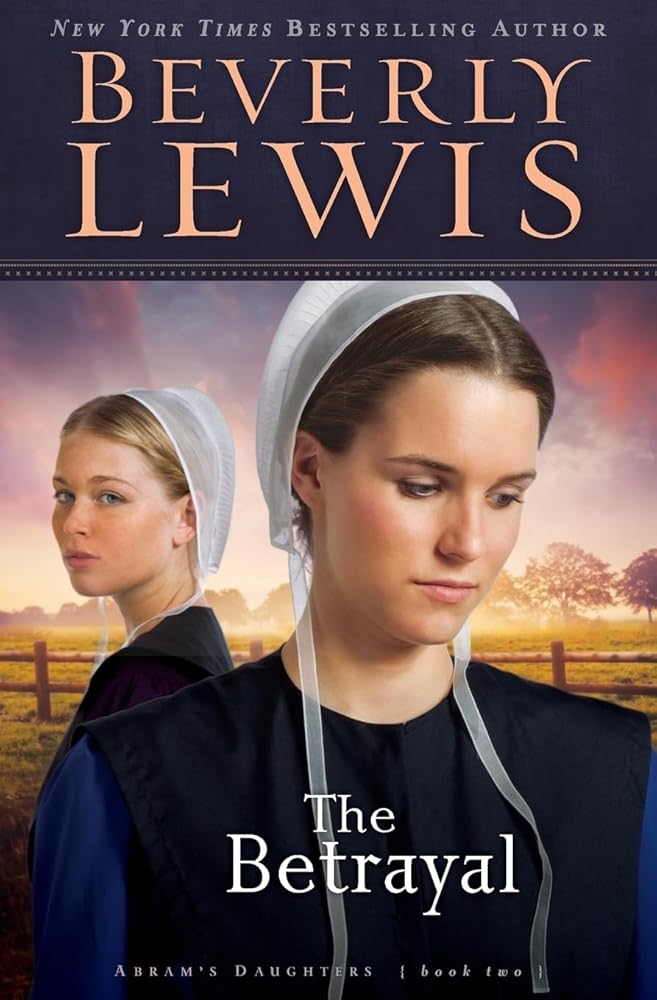 The Betrayal (Abram's Daughters, No. 2) cover image