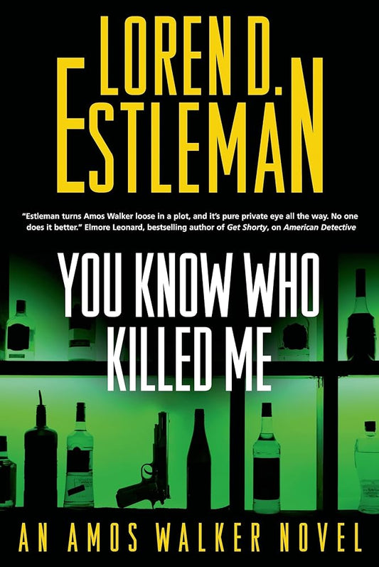 You Know Who Killed Me: An Amos Walker Novel (Amos Walker Novels) cover image