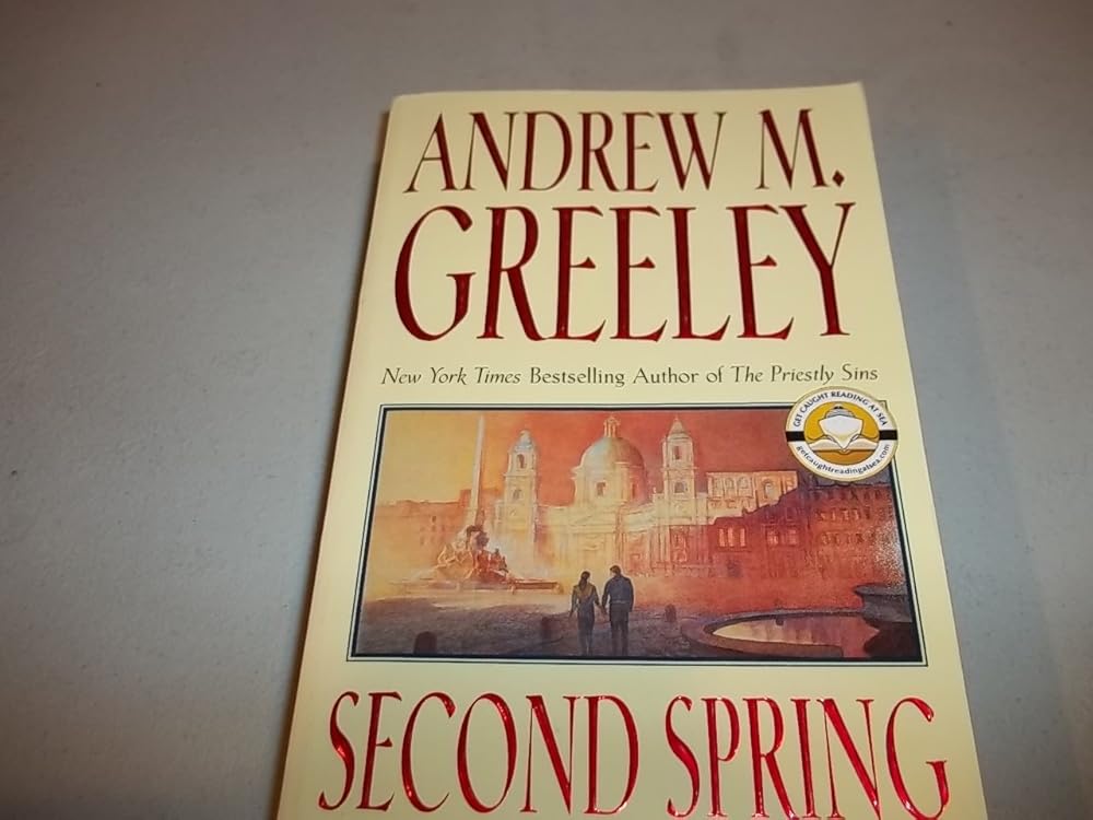 Second Spring: A Love Story, The Fifth Chronicle of the O'Malley Family in the Twentieth Century cover image