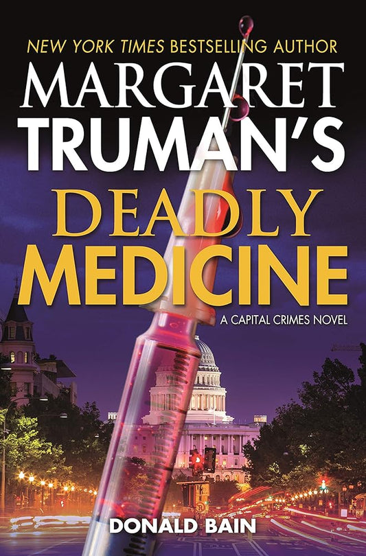 Margaret Truman's Deadly Medicine: A Capital Crimes Novel (Capital Crimes, 29) cover image