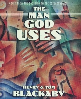 The Man God Uses: Moved from the Ordinary to the Extraordinary (Member Book) cover image