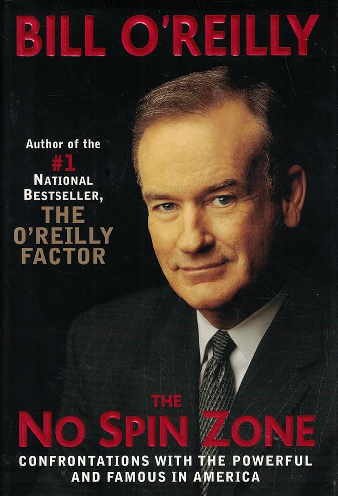 The No Spin Zone: Confrontations with the Powerful and Famous in America cover image