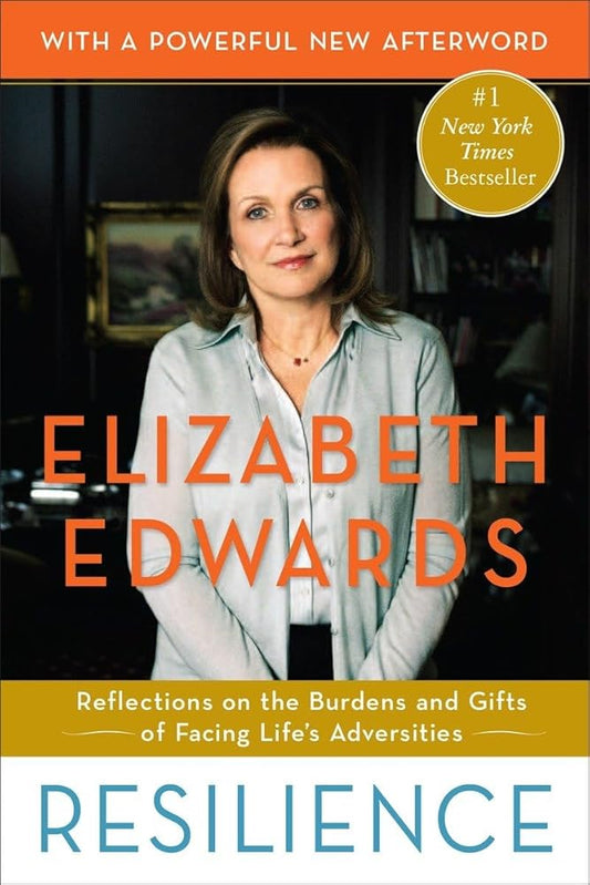 Resilience: Reflections on the Burdens and Gifts of Facing Life's Adversities cover image