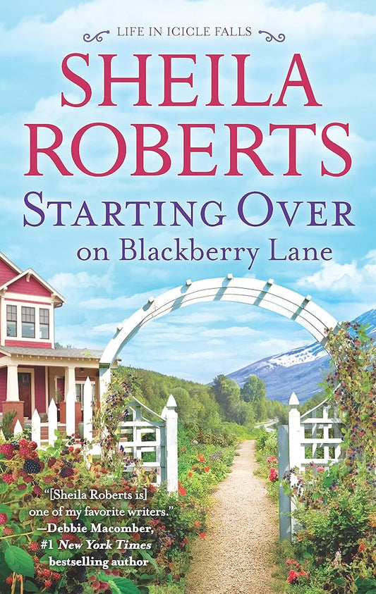 Starting Over on Blackberry Lane: A Romance Novel (Life in Icicle Falls, 10) cover image